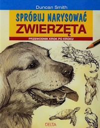 Spróbuj narysować zwierzęta - Smith Duncan - książka