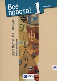 Wsio prosto! 1 Język rosyjski dla gimnazjum Poradnik dla nauczyciela - Plaszkina Irina - książka
