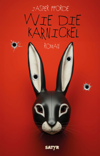 Wie die Karnickel - Fforde Jasper - ebook