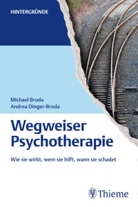 Wegweiser Psychotherapie - Michael Broda - ebook