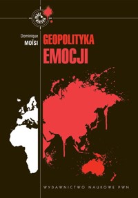 Geopolityka emocji - Moisi Dominique - książka