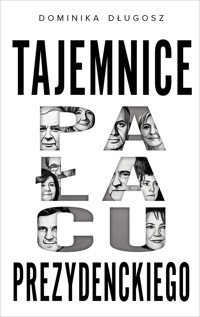 Tajemnice pałacu prezydenckiego - Dominika Długosz - ebook + audiobook + książka