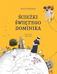 Ścieżki Świętego Dominika - Kolasińska Arleta - książka