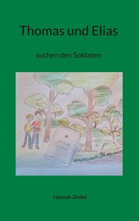 Thomas und Elias - Hannah Zindel - ebook