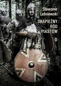 Drapieżny ród Piastów - Sławomir Leśniewski - ebook + audiobook + książka