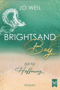 Brightsand Bay – Zeit für Hoffnung - Jo Weil - ebook