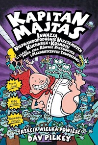 Kapitan Majtas Inwazja Nieprawdopodobnie Nikczemnych Kucharek z Kosmosu - Dav Pilkey - książka