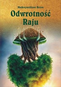 Odwrotność Raju - Bron Maksymilian - książka