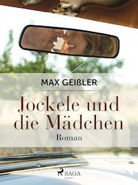 Jockele und die Mädchen - Max Geißler - ebook