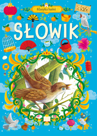 Klasyka Baśni. Słowik - zbiorowa praca - książka