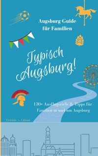 Typisch Augsburg! - Victoria von Lützau - ebook