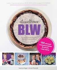 Alaantkowe BLW - Anger Joanna, Piszczek Anna - książka