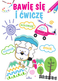 Bawię się i ćwiczę -  - książka