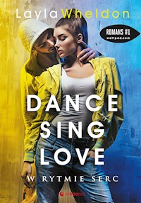 Dance, sing, love. W rytmie serc - Layla Wheldon - ebook + audiobook