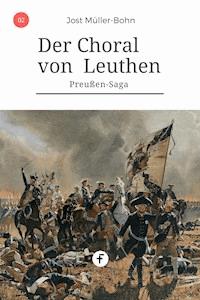 Der Choral von Leuthen - Jost Müller-Bohn - ebook