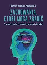 Zachowania, które mogą zranić - Woronowicz Bohdan - książka