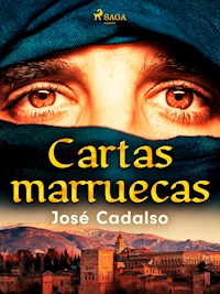 Cartas marruecas - José Cadalso - ebook