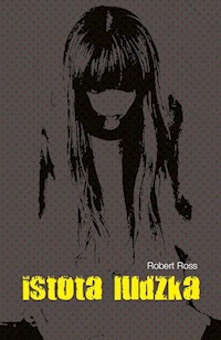 Istota ludzka - Ross Robert - książka