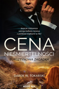 Cena nieśmiertelności. Bursztynowa zagadka - Darek W. Tokarski - ebook + audiobook