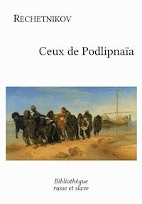 Ceux de Podlipnaïa - Fiodor Rechetnikov - ebook