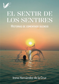 El sentir de los sentires - Irene Hernández - ebook
