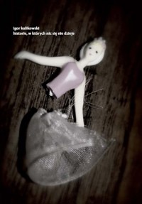 Historie, w których nic się nie dzieje - Igor Kulikowski - książka