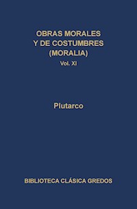 Obras morales y de costumbres (Moralia) XI. Tratados platónicos. Tratados antiestoicos. - Plutarco - ebook