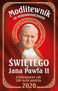 Modlitewnik za wstawiennictwem Świętego Jana Pawła II -  - książka