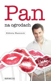Pan na ogrodach - Elżbieta Waszczuk - książka