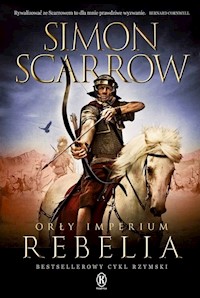 Orły imperium 7 Rebelia - Simon Scarrow - książka