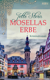 Mosellas Erbe - Jette Stern - ebook