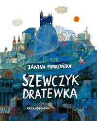 Szewczyk Dratewka - Janina Porazińska - książka