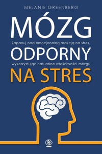 Mózg odporny na stres - Melanie Greenberg - ebook + książka