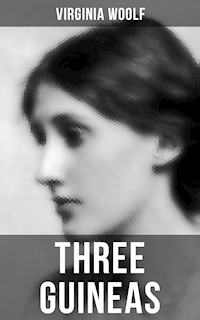 THREE GUINEAS - Virginia Woolf - ebook