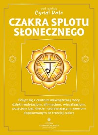 Czakra splotu słonecznego - Cyndi Dale - ebook + książka