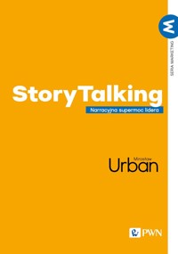 StoryTalking. Narracyjna supermoc lidera - Mirosław Urban - książka