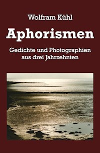 Aphorismen - Wolfram Kühl - ebook