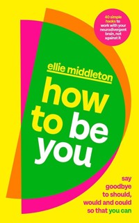 How to be You - Middleton Ellie - książka