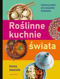 Roślinne kuchnie świata - Dorota Jaworska - książka