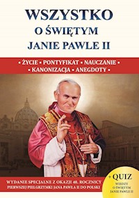 Wszystko o świętym Janie Pawle II XXS - Borek Wacław Stefan - książka