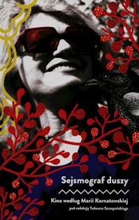 Sejsmograf duszy Kino według Marii Kornatowskiej -  - książka