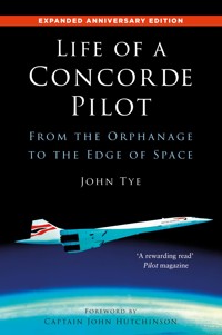 Life of a Concorde Pilot - John Tye - ebook