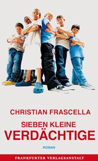 Sieben kleine Verdächtige - Christian Frascella - ebook