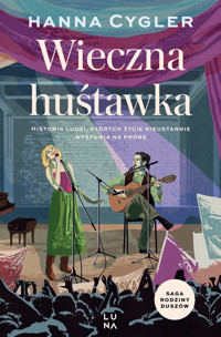 Wieczna huśtawka. Saga Rodzina Duszów. Tom 3 - Hanna Cygler - książka