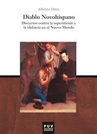 Diablo novohispano - Alberto Ortiz - ebook