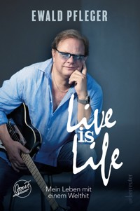 Live is Life - Ewald Pfleger - ebook