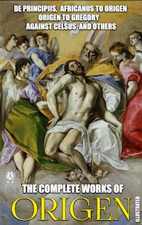 The Complete Works of Origen. Illustrated - Origen - ebook