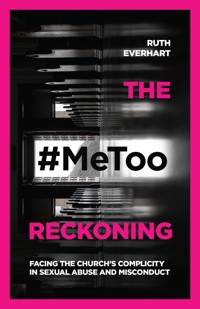 The #MeToo Reckoning - Ruth Everhart - ebook