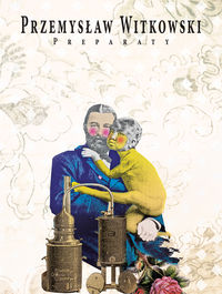 Preparaty - Przemysław Witkowski - książka