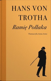 Ramię Pollaka - Trotha Hans Von - książka